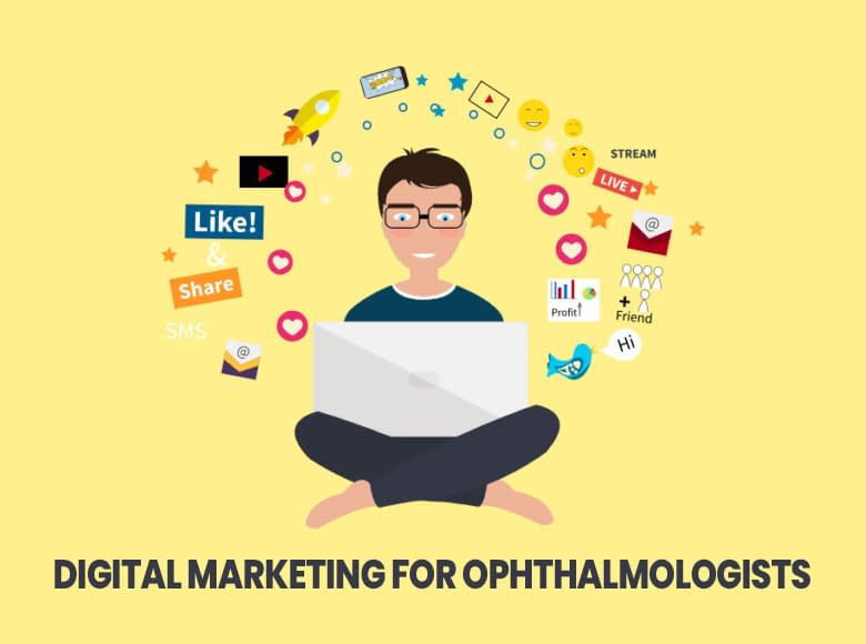 Digital Marketing for Ophthalmologists